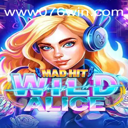 MadHitWildAlice: Explorando o Intrigante Universe